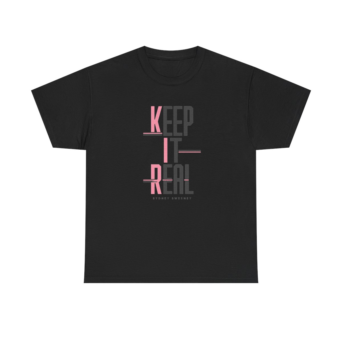 Sydney Sweeney "Keep It Real" Unisex Tee - alternate angle 2, merchandise