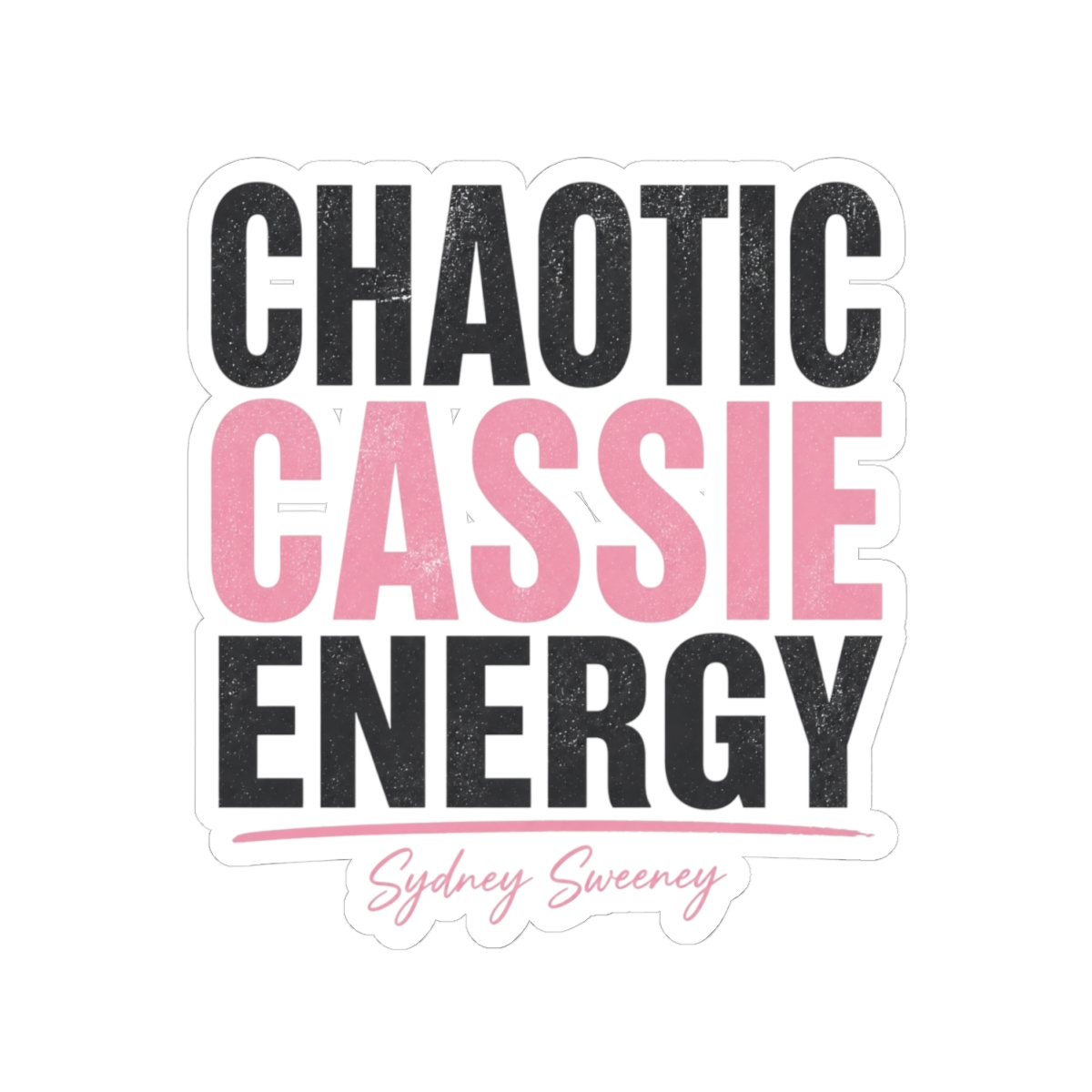 Sydney Sweeney "CHAOTIC CASSIE ENERGY" Sticker - alternate angle 2, merchandise