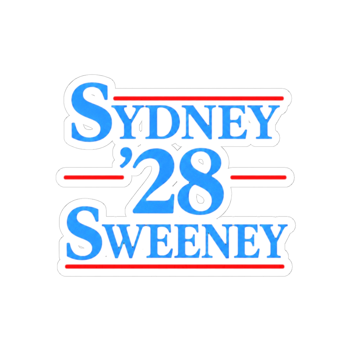 Sydney Sweeney For President 2028 Sticker - alternate angle 1, merchandise